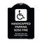 Signmission Handicapped Parking $250 Fine Section 4511.69 Ohio Revised Code Alum Sign, 24" x 18", BW-1824-23919 A-DES-BW-1824-23919 - alternate 1